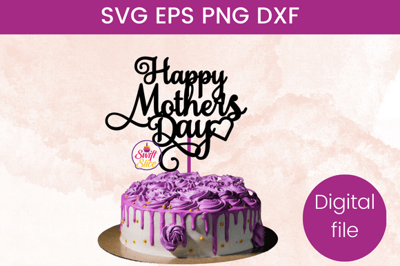 Download Happy Mother's Day Cake Topper Svg - Happy mother's day cake topper svg Collection