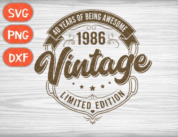 Download Vintage 1986 Svg, 40th Birthday Png - Premium Resources