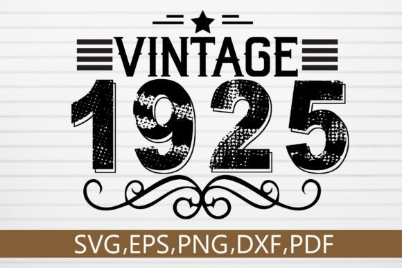 Download Vintage 1925 SVG Design - 1925 Collection